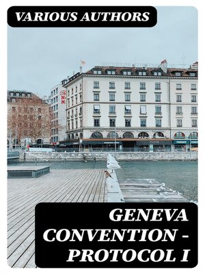 cover image of Geneva Convention — Protocol I